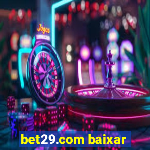 bet29.com baixar